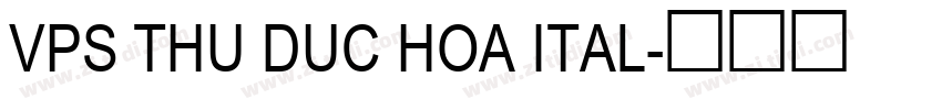 VPS Thu Duc Hoa Ital字体转换